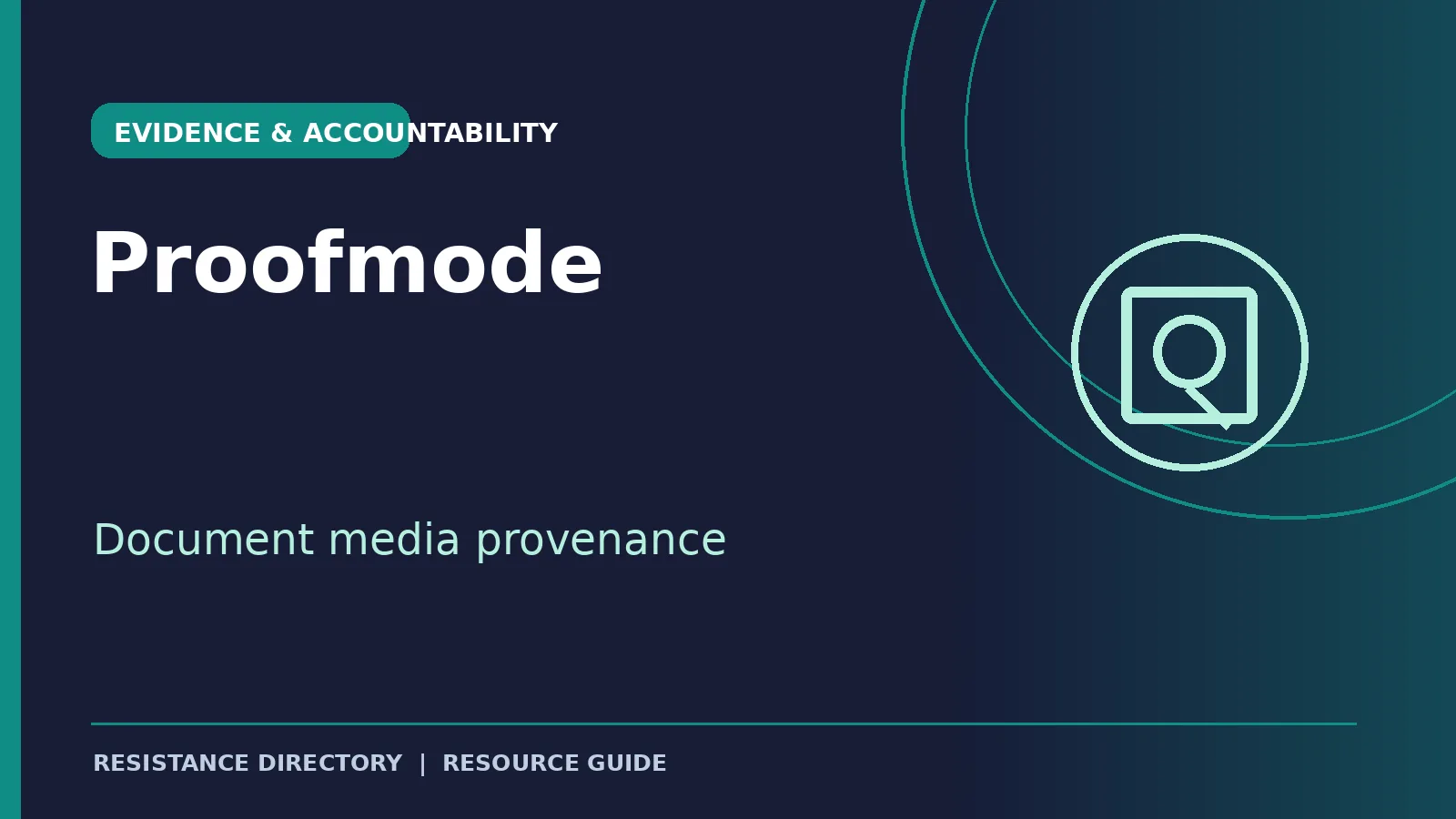 Custom Resistance Directory resource card for Proofmode, document media provenance.